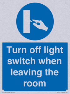 Turn off light switch when leaving the room